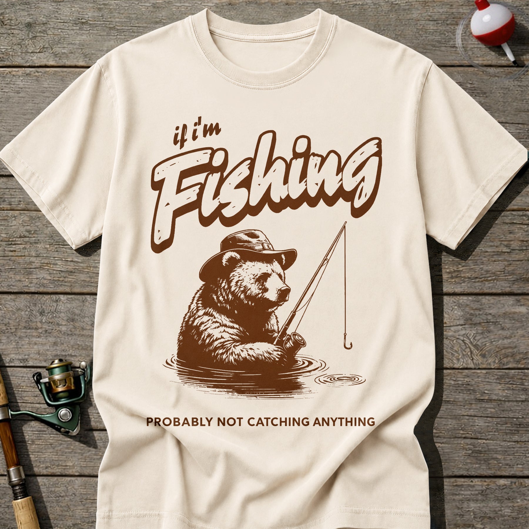 Probably Not Catching T-Shirt