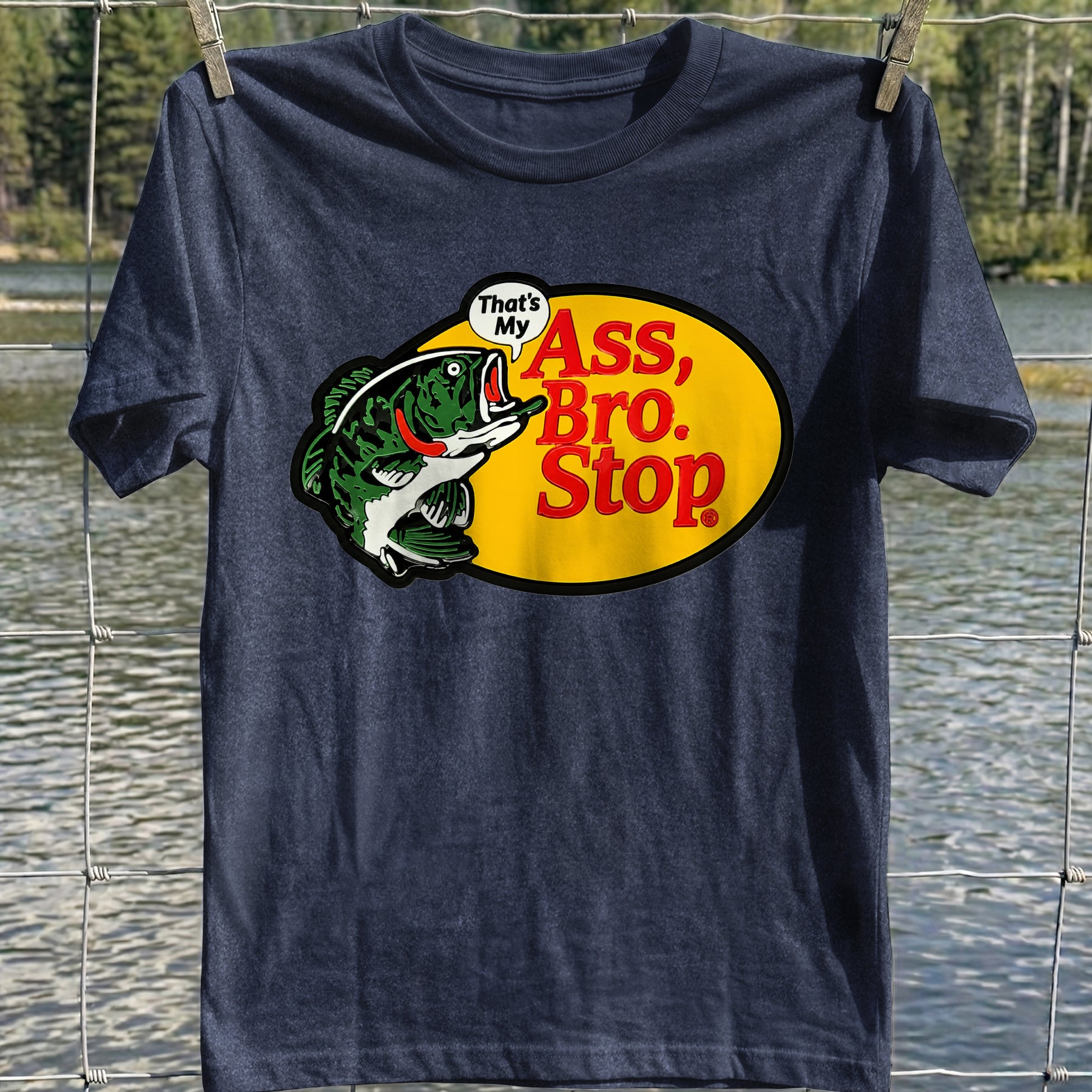 That's My Ass T- Shirt