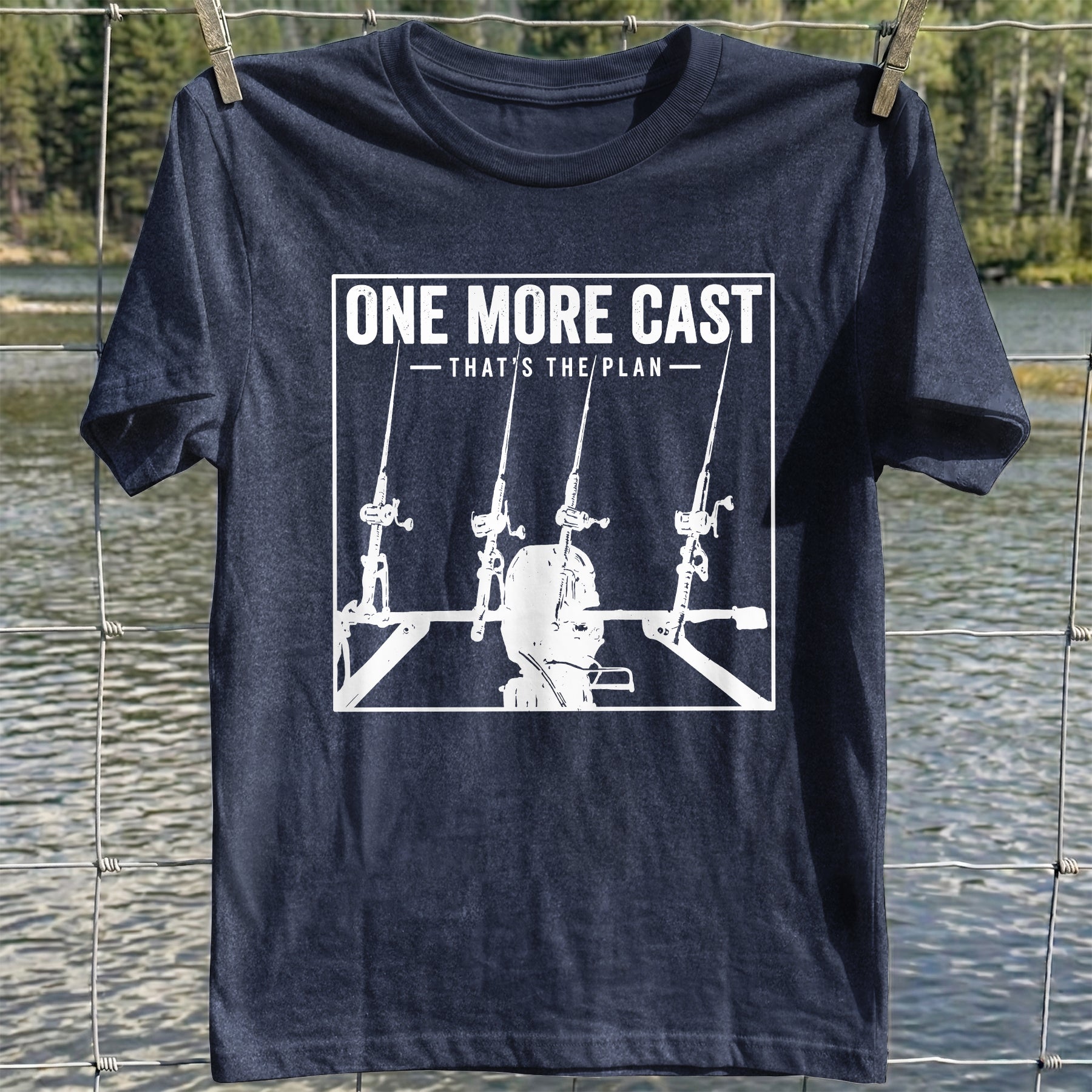 One More Cast Plan T-Shirt