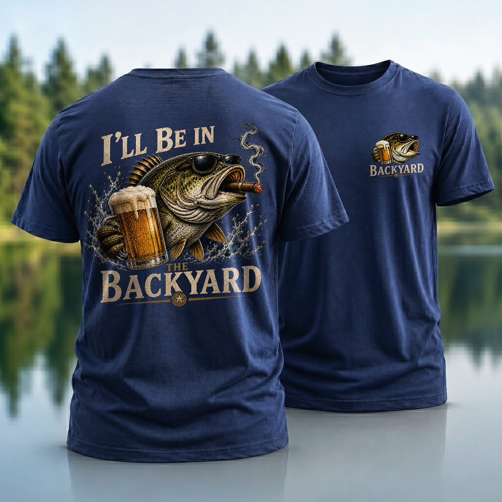 Be In Backyard T-Shirt