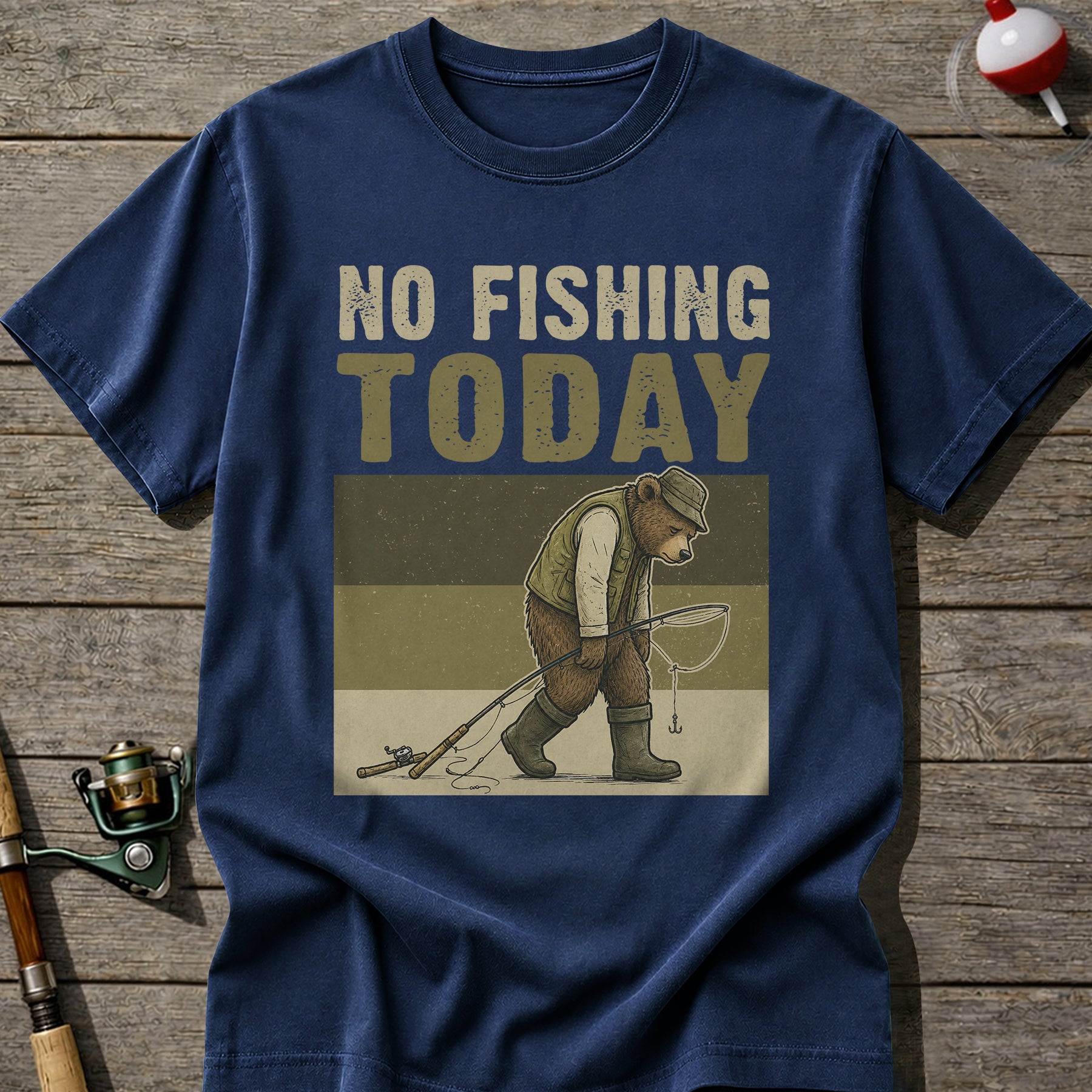 No Fishing Today T-Shirt