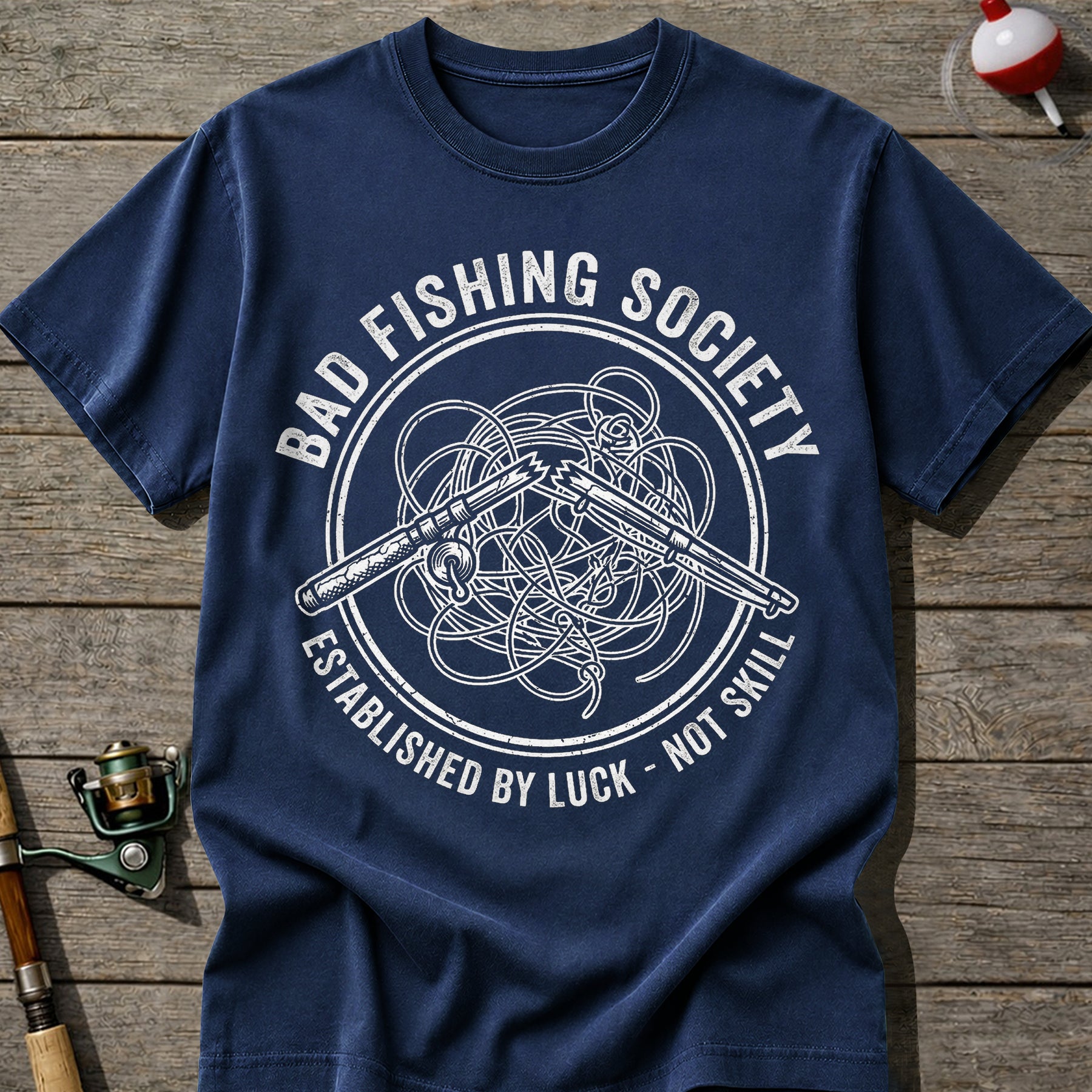 Fishing Society Not Skill Just Luck T-Shirt