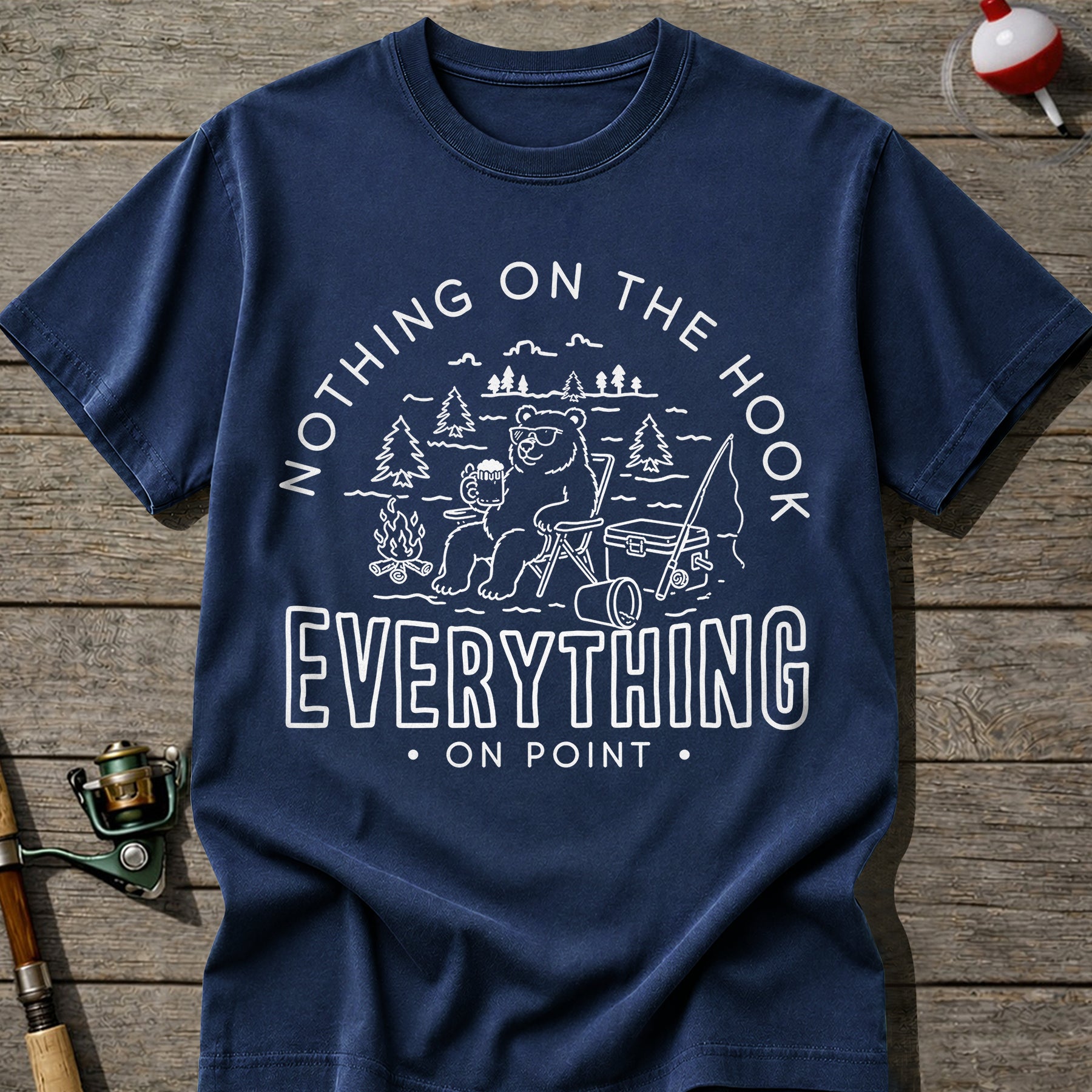 Nothing On The Hook T-Shirt
