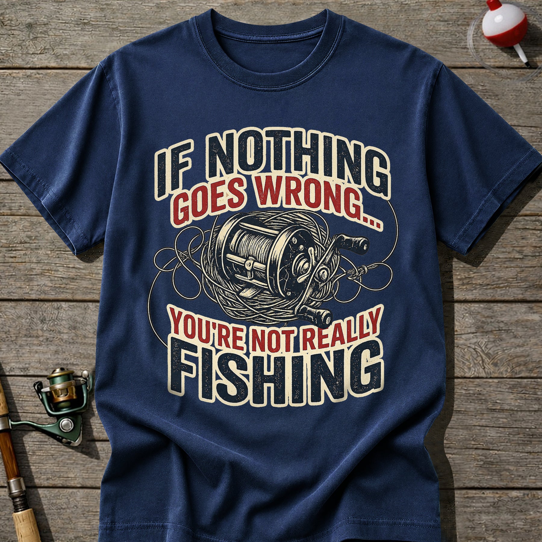 Nothing Goes Wrong T-Shirt