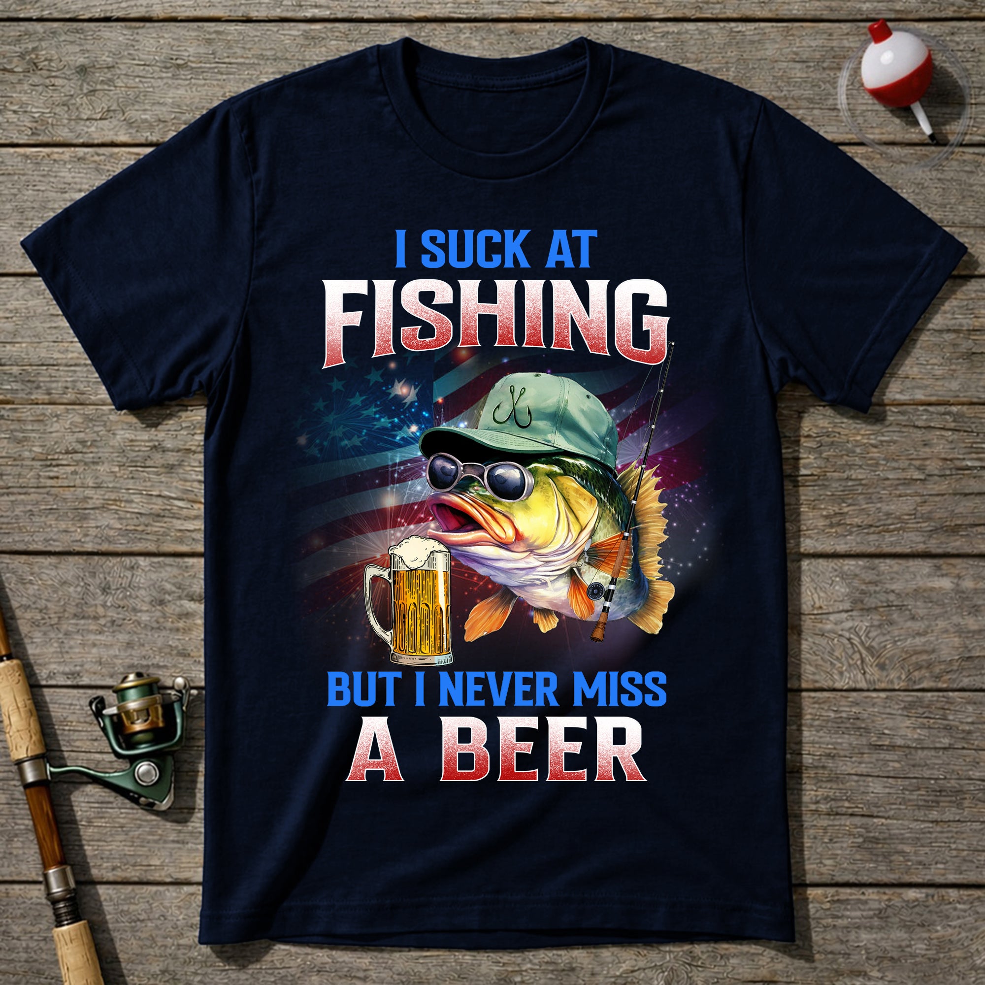 Suck At Fishing Never Miss Beer T-Shirt