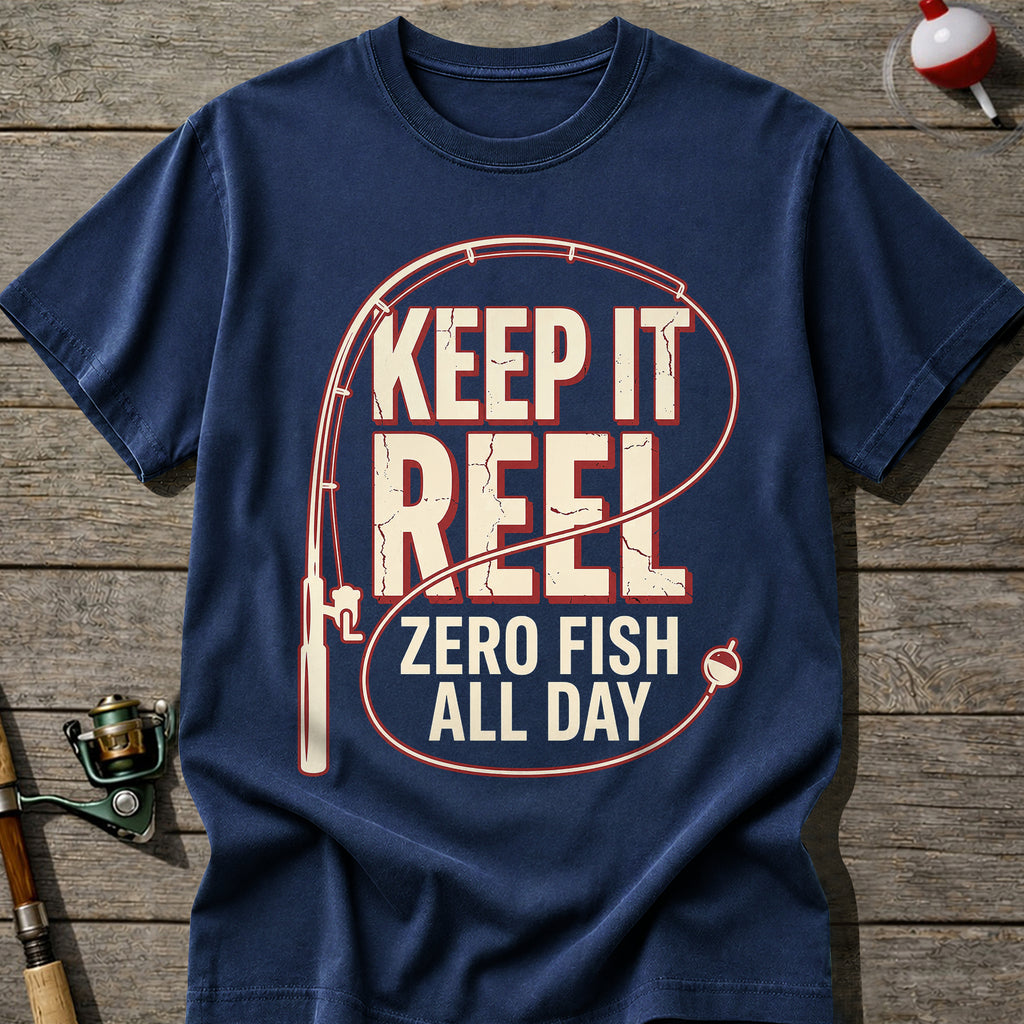 Funny Keep It Reel Zero Fish All Day T-Shirt