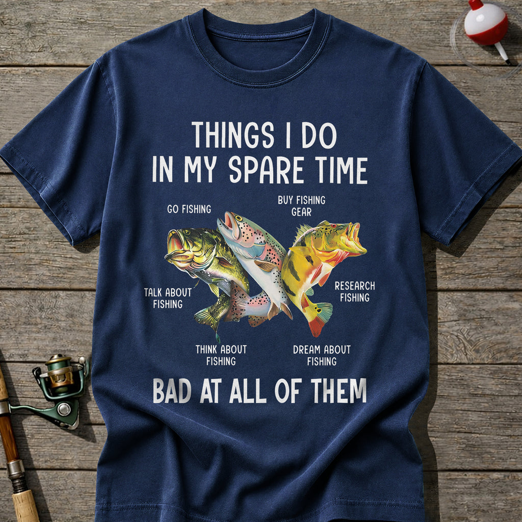 Bad At All Of Them Fishing T-Shirt