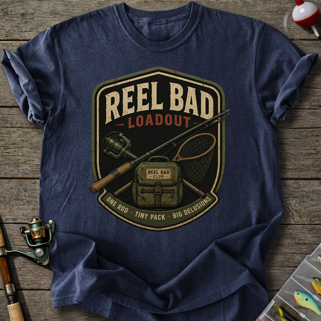 Reel Bad Loadout T-Shirt