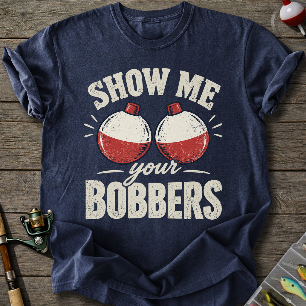 Show Your Bobbers T-Shirt