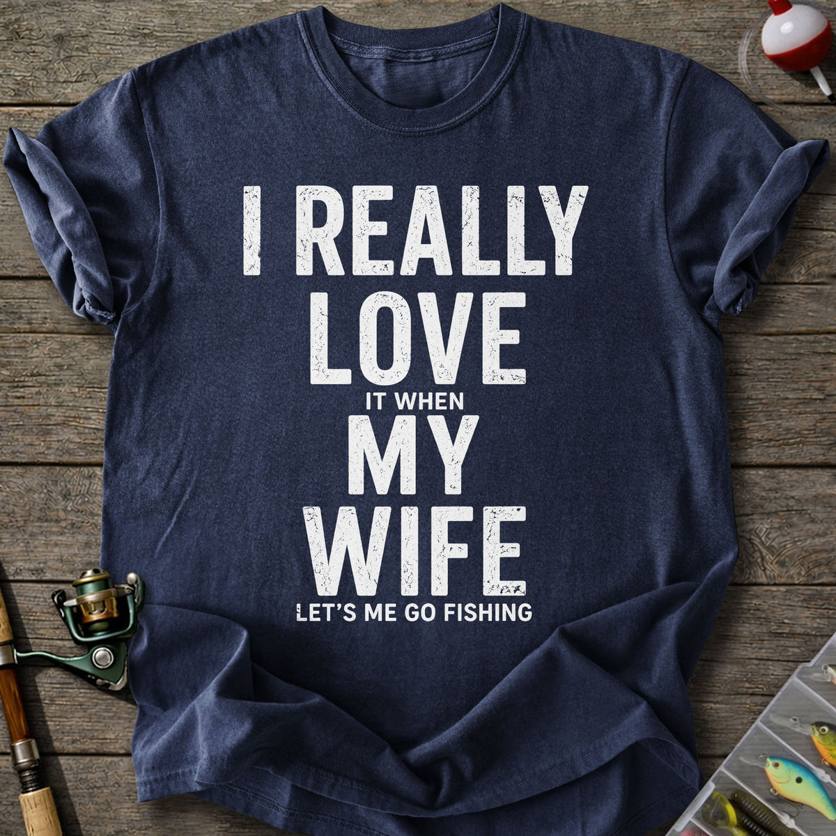 My Wife Fishing T-Shirt