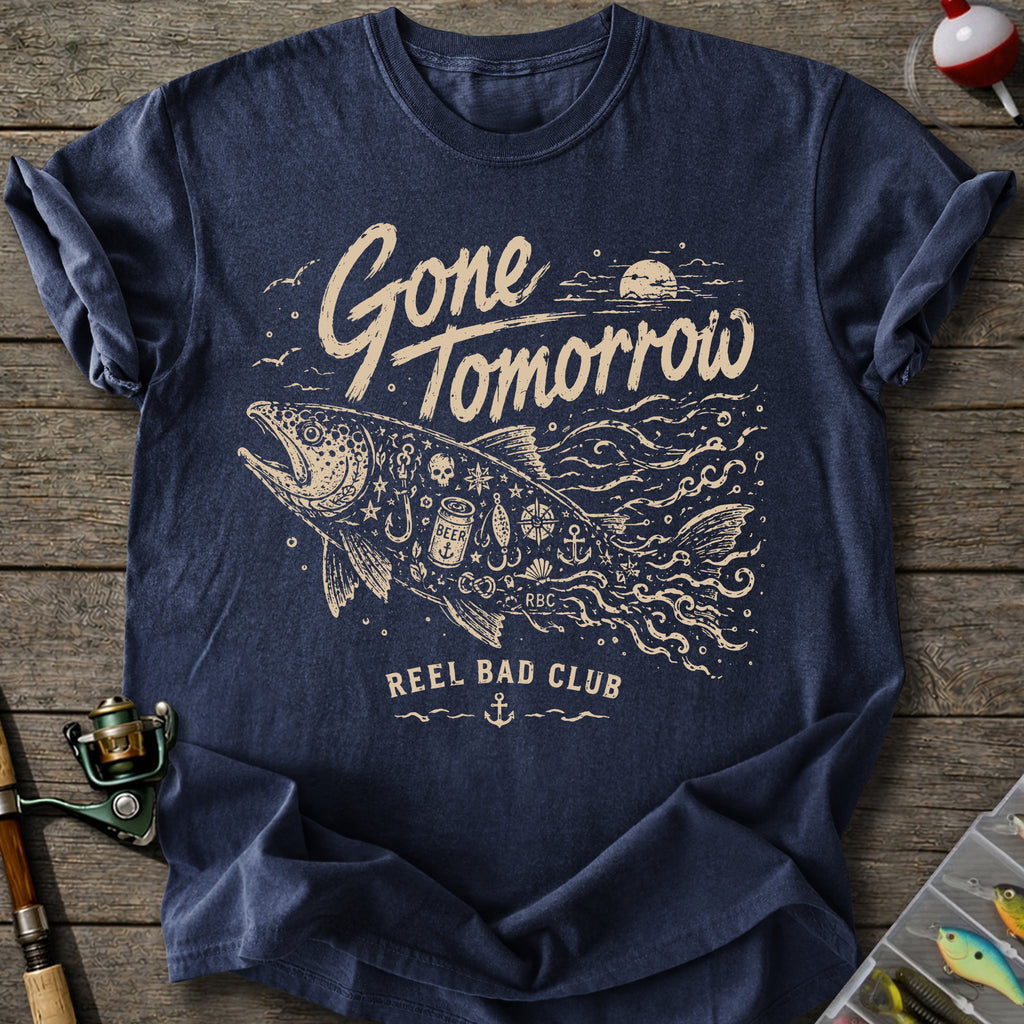 Gone Tomorrow T-shirt