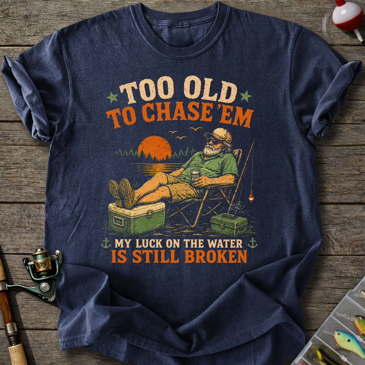 Too Old To Chase T-Shirt
