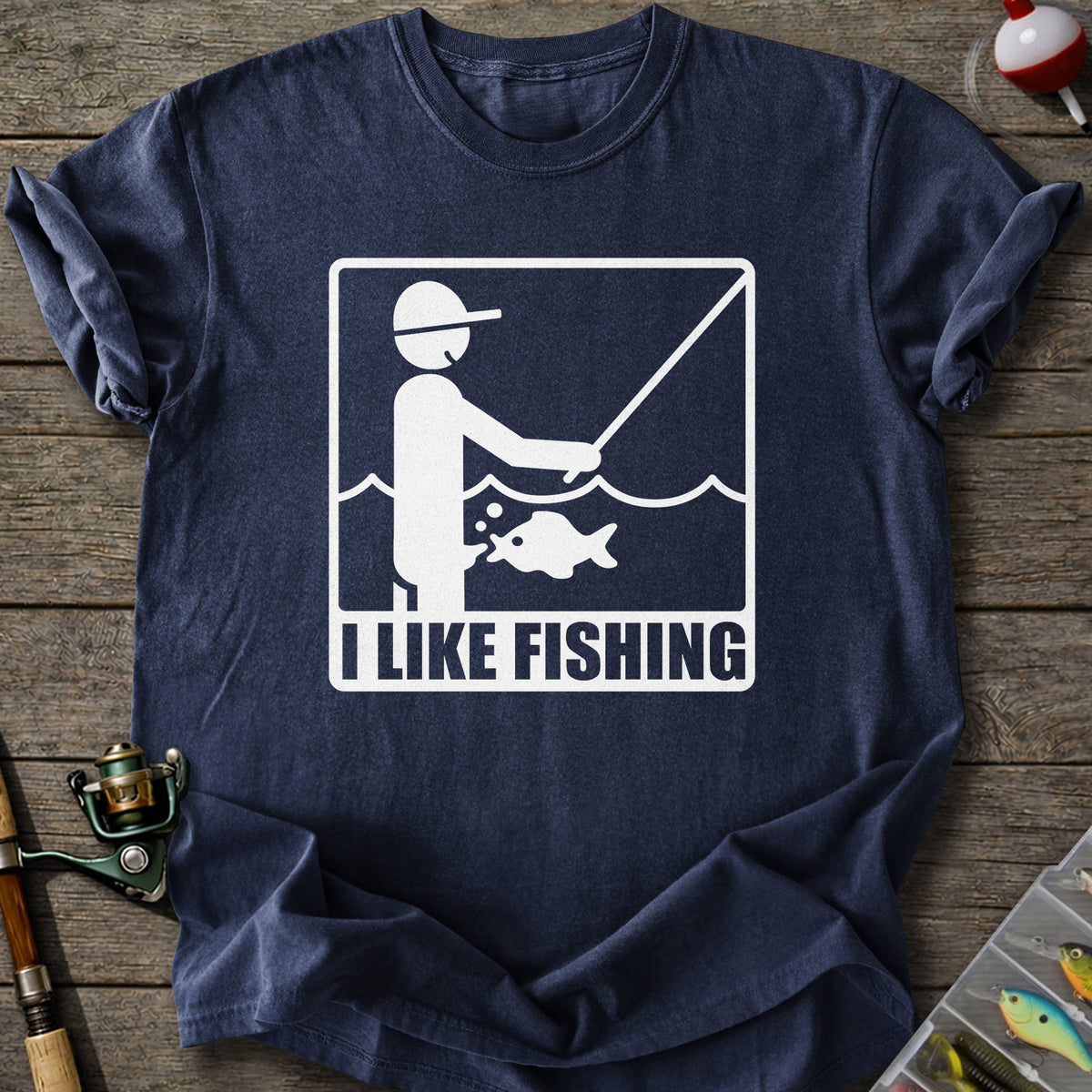 I Like Fishing T-Shirt