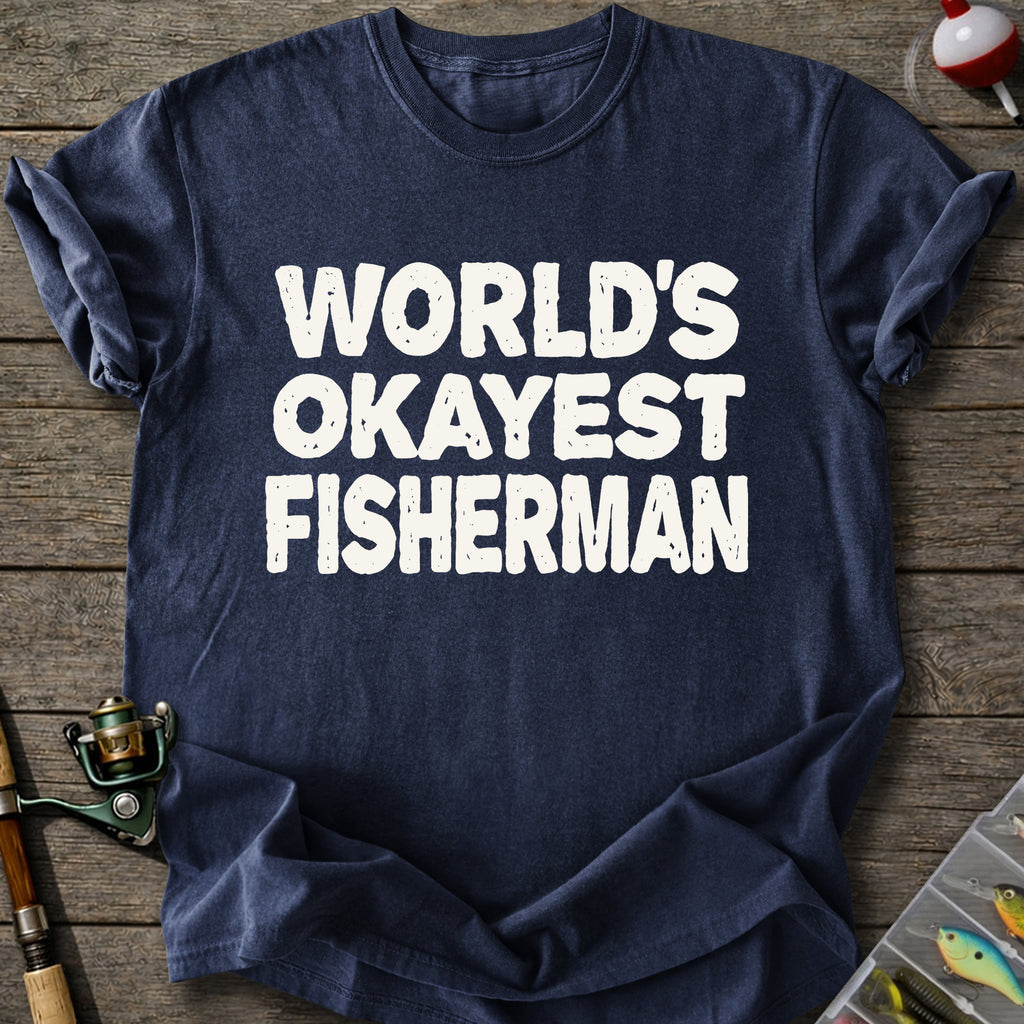 Certified Okay Fisherman T-Shirt