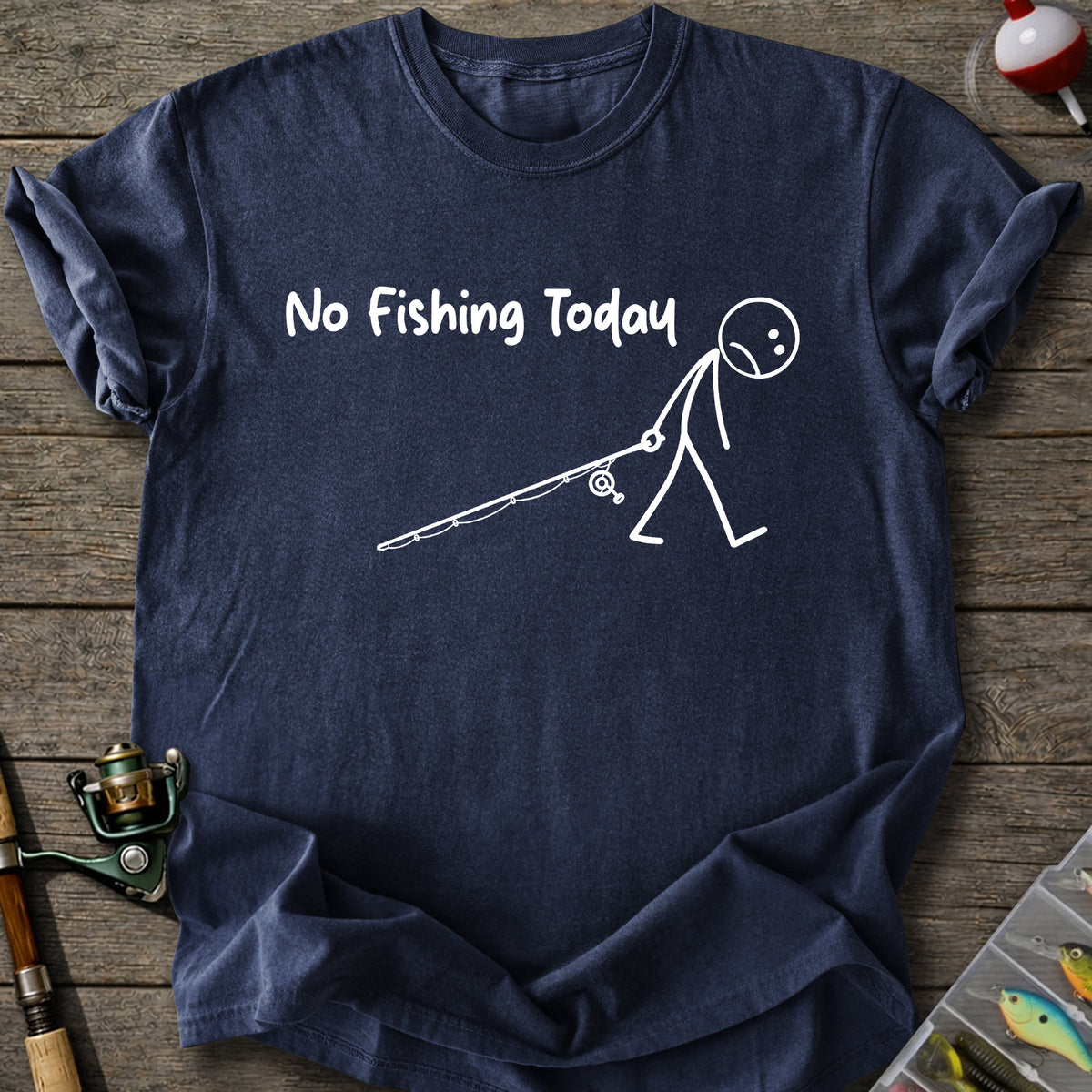 No Fishing Day T-Shirt