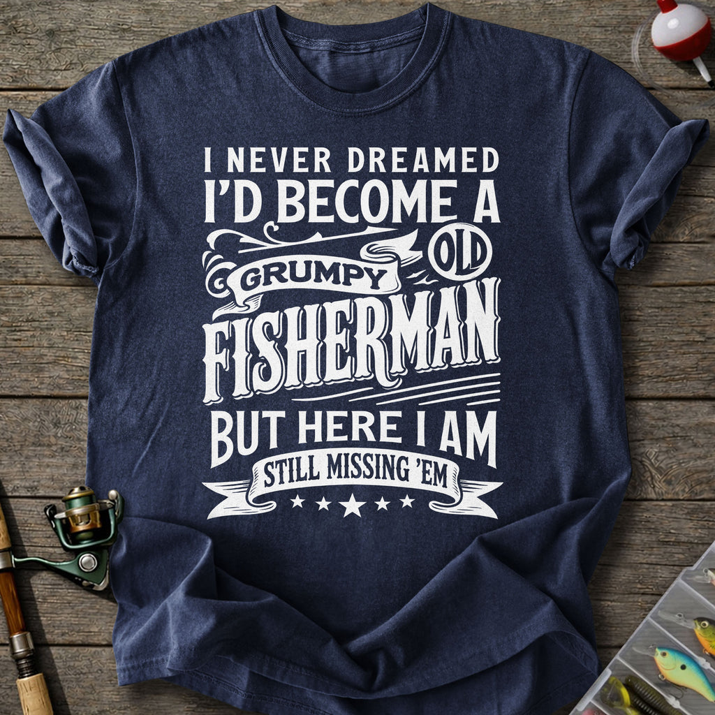 Grumpy Old Fisherman T-Shirt