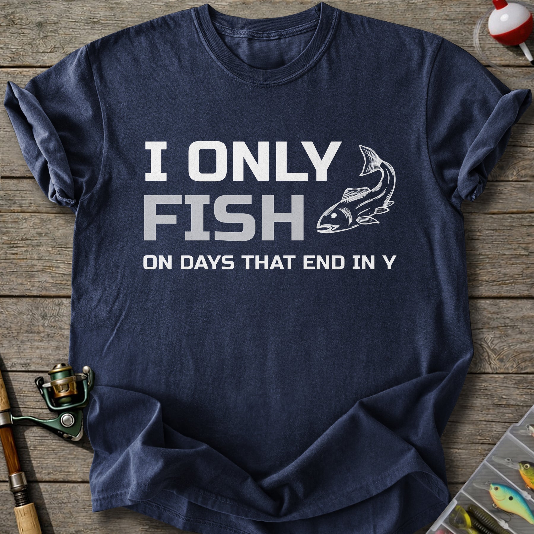 I Only Fish T-Shirt