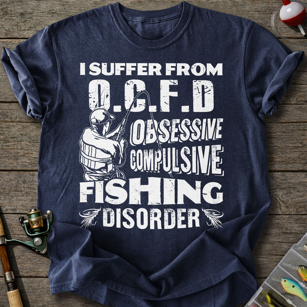 Fishing Disorder T-Shirt