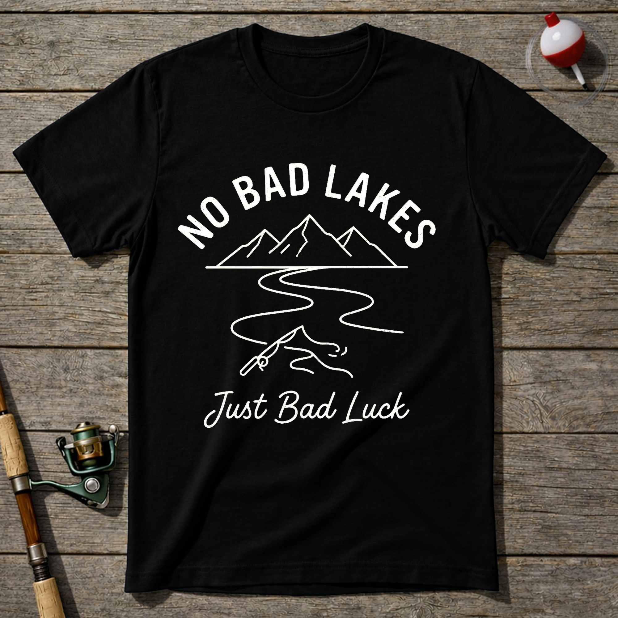 No Bad Lakes Just Bad Luck T-Shirt — Black