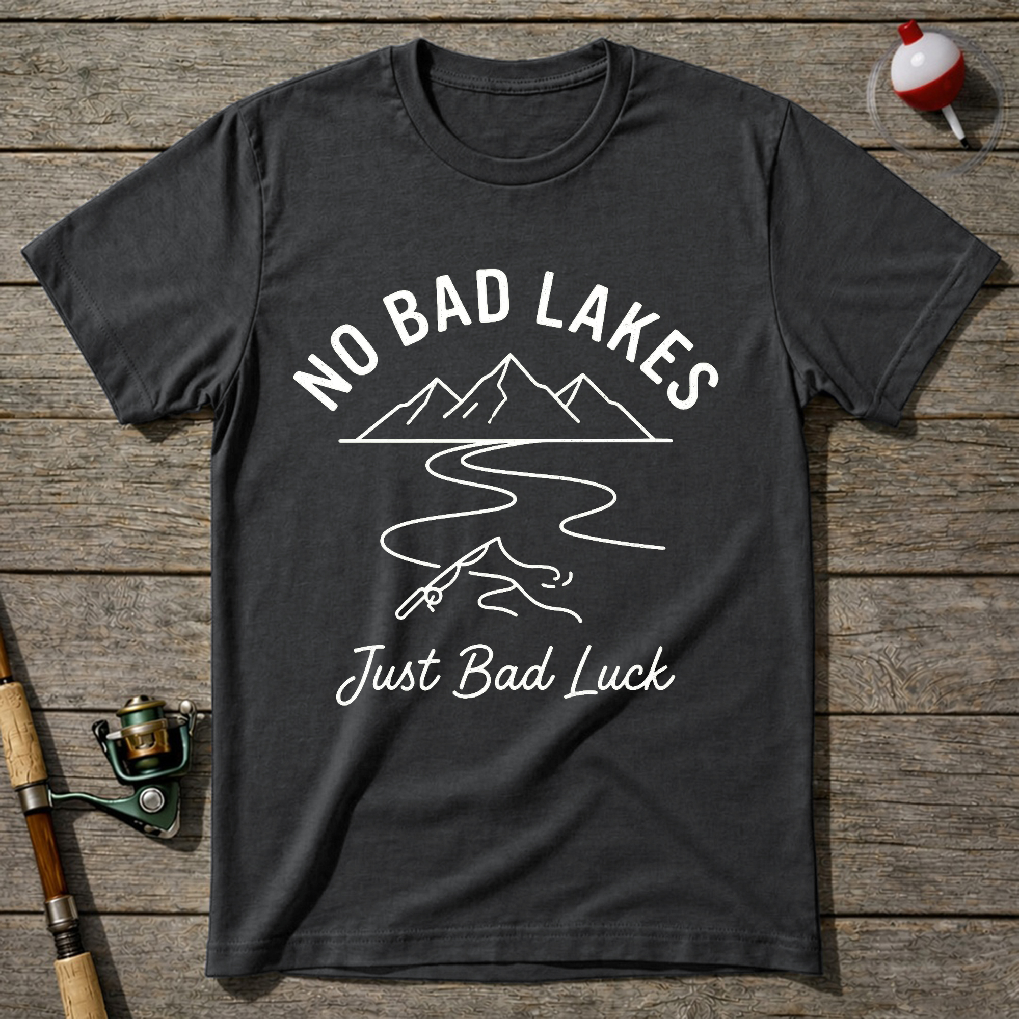 No Bad Lakes Just Bad Luck T-Shirt — Charcoal
