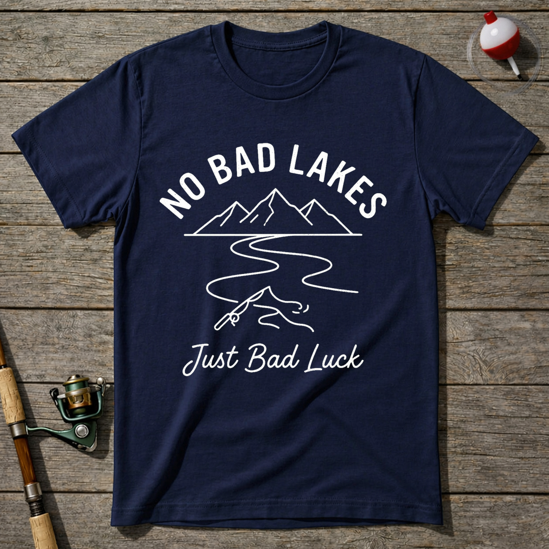 No Bad Lakes Just Bad Luck T-Shirt — Navy