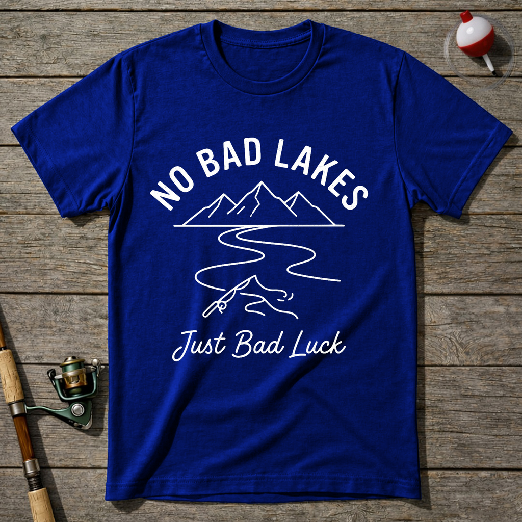 No Bad Lakes Just Bad Luck T-Shirt — Royal Blue