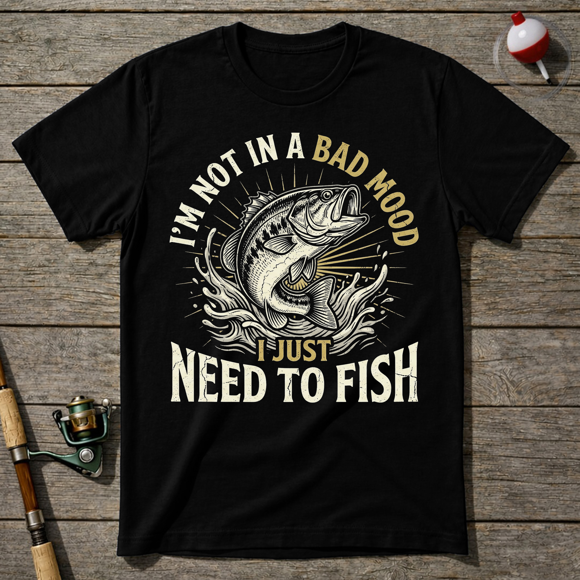 Not A Bad Mood Just Need To Fish T-Shirt — Black