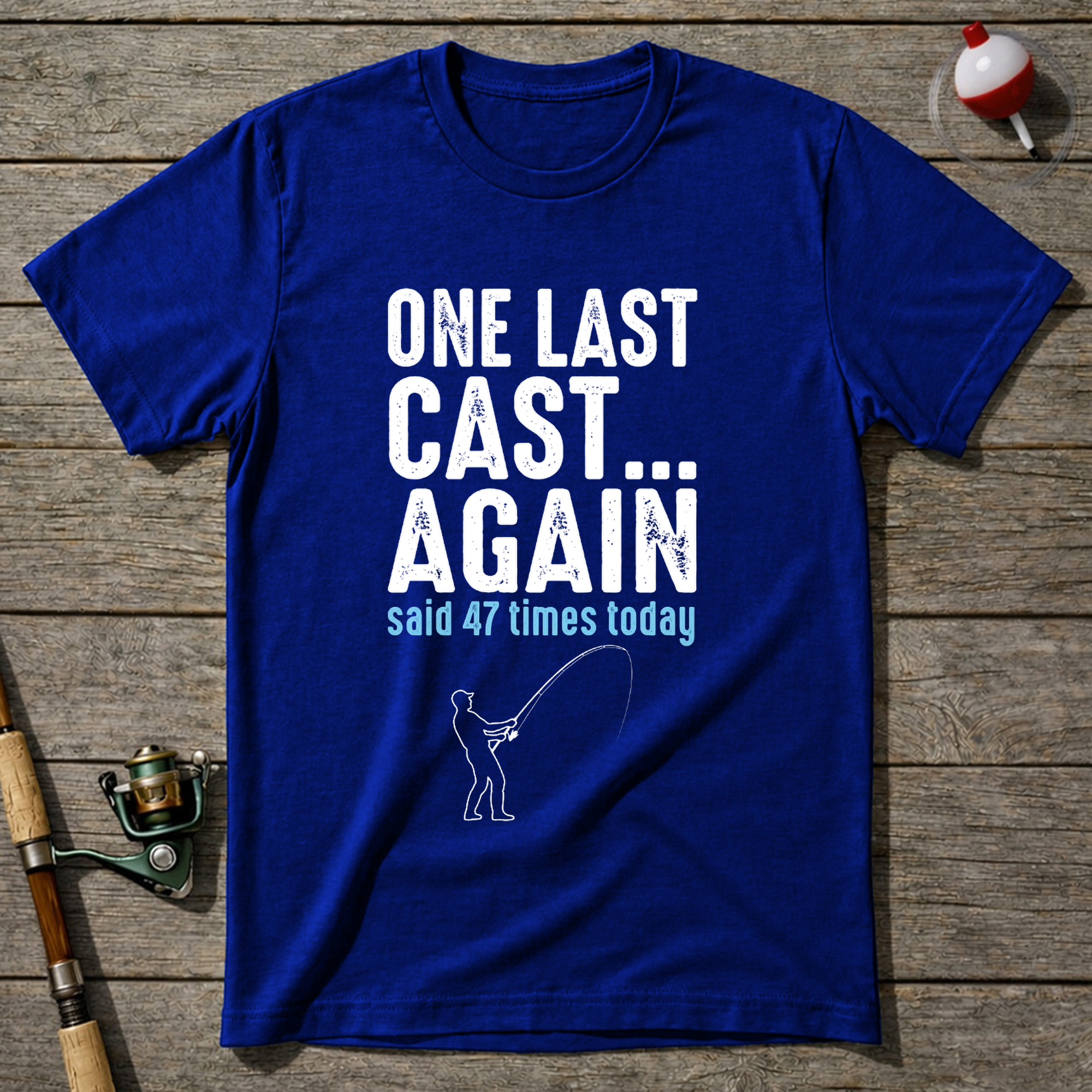 One Last Cast Again T-Shirt — Royal Blue