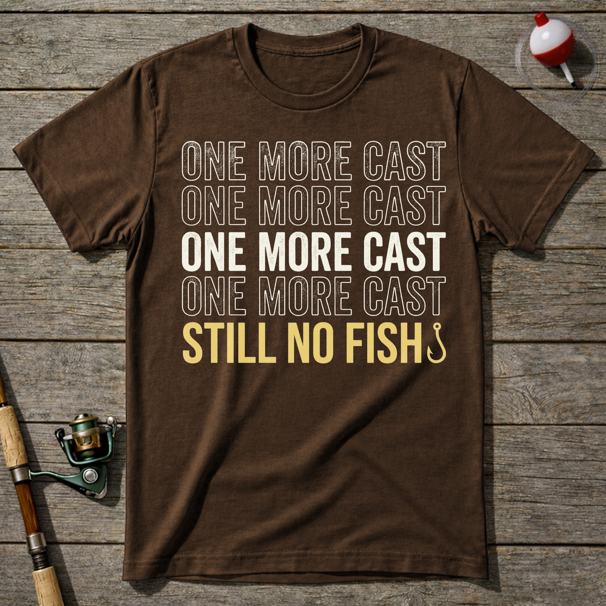 One More Cast T-Shirt