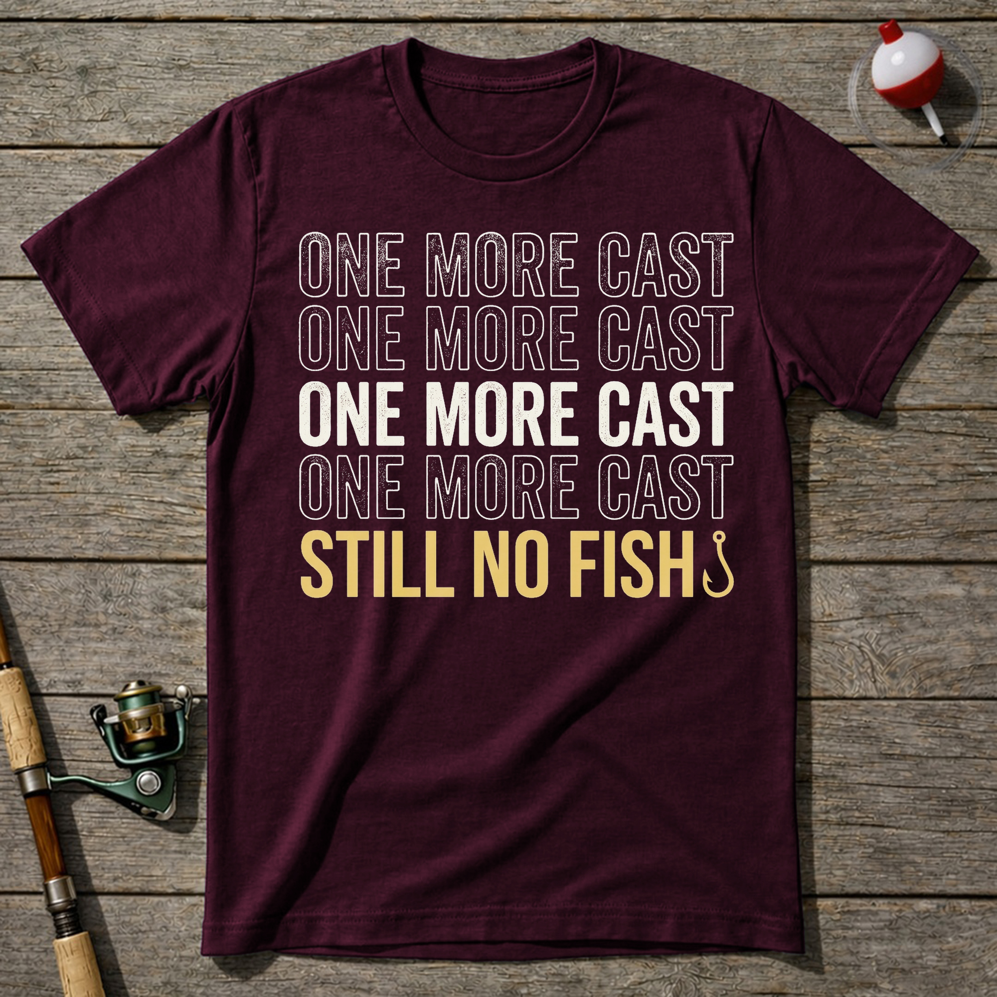 One More Cast T-Shirt