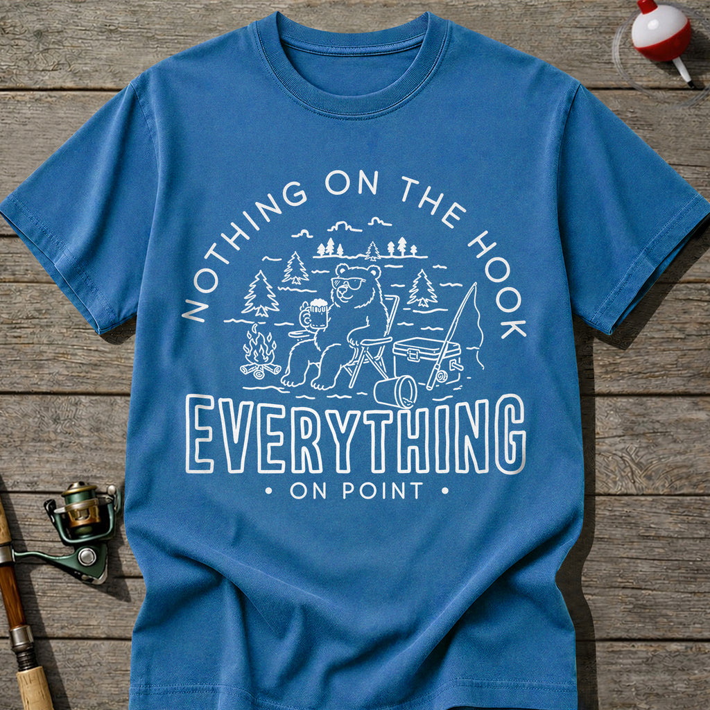 Nothing On The Hook T-Shirt