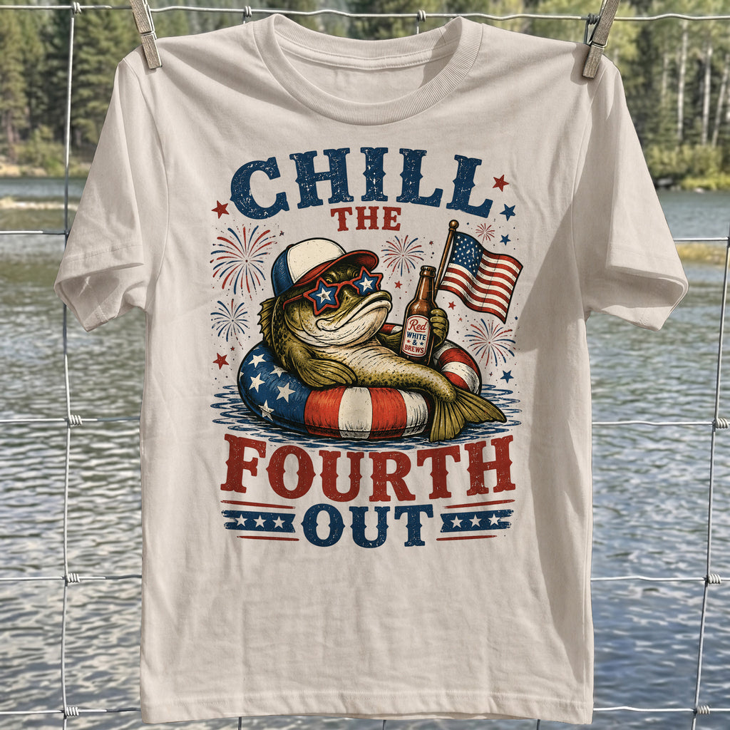 Chill the Fourth Out T-shirt