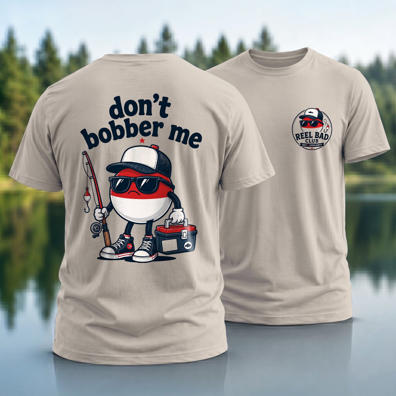 Don't Bobber Me T-shirt