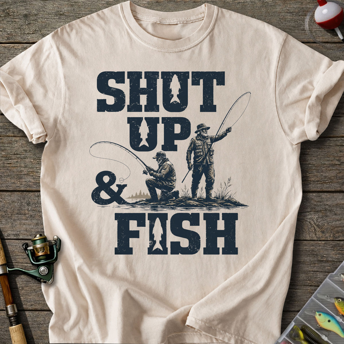Shut Up & Fish T-Shirt