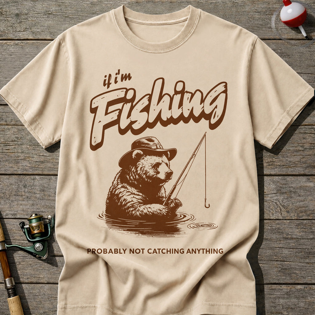 Probably Not Catching T-Shirt