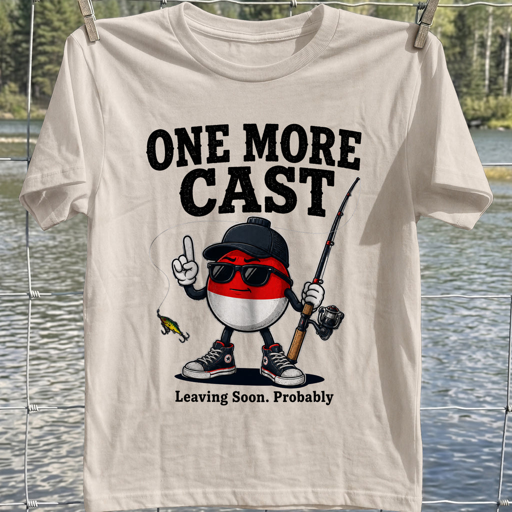 One More Cast T-Shirt