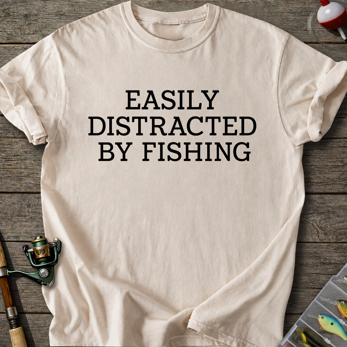 Easily Distracted Fishing T-Shirt