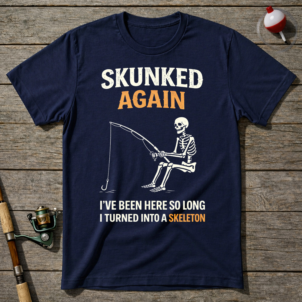 Skunked Again Fishing Skeleton T-Shirt