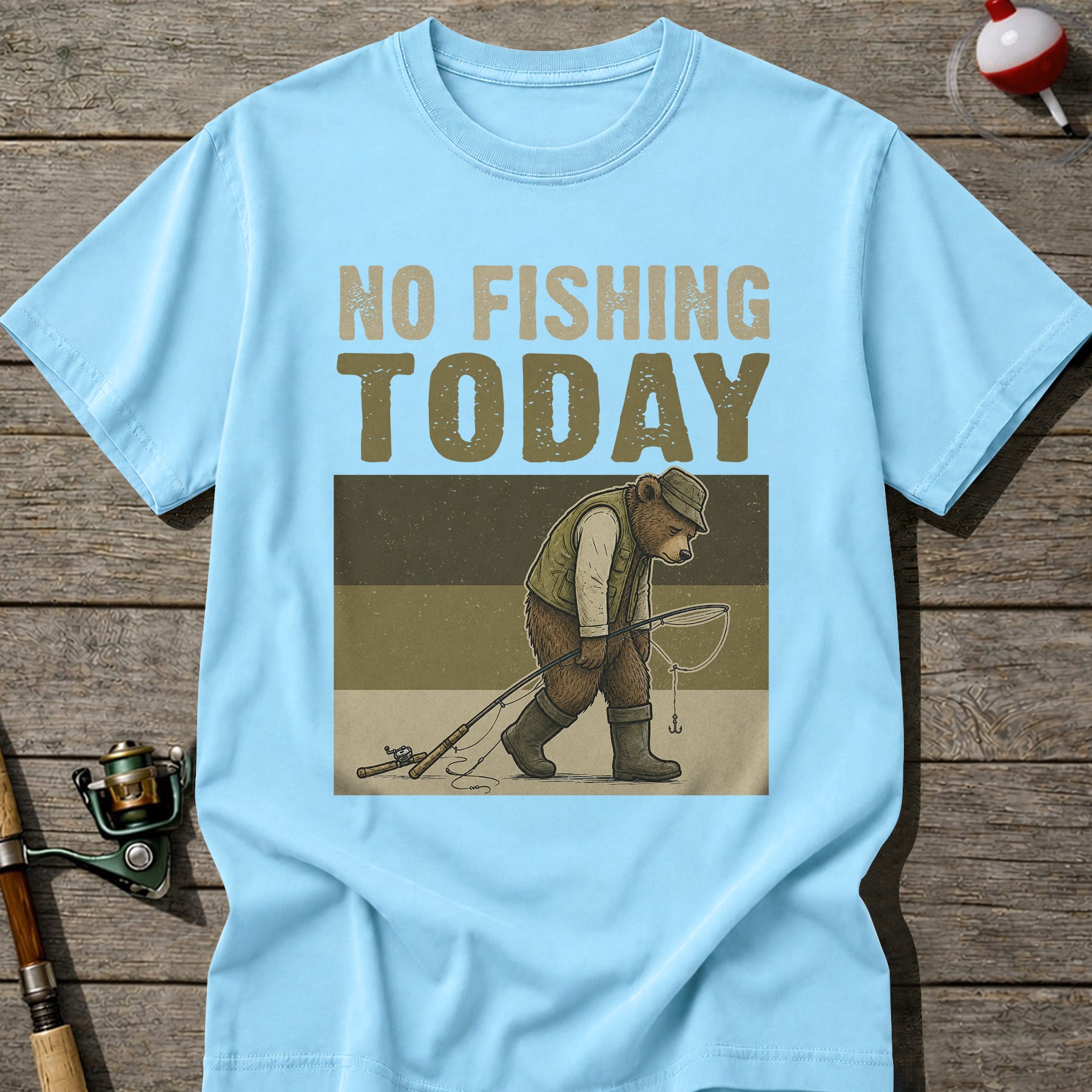 No Fishing Today T-Shirt