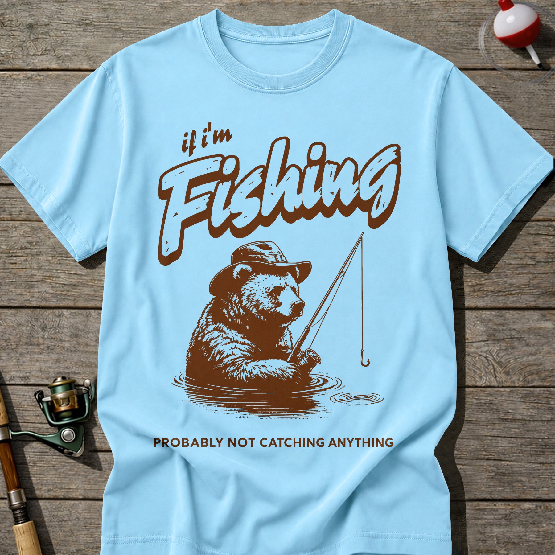 Probably Not Catching T-Shirt