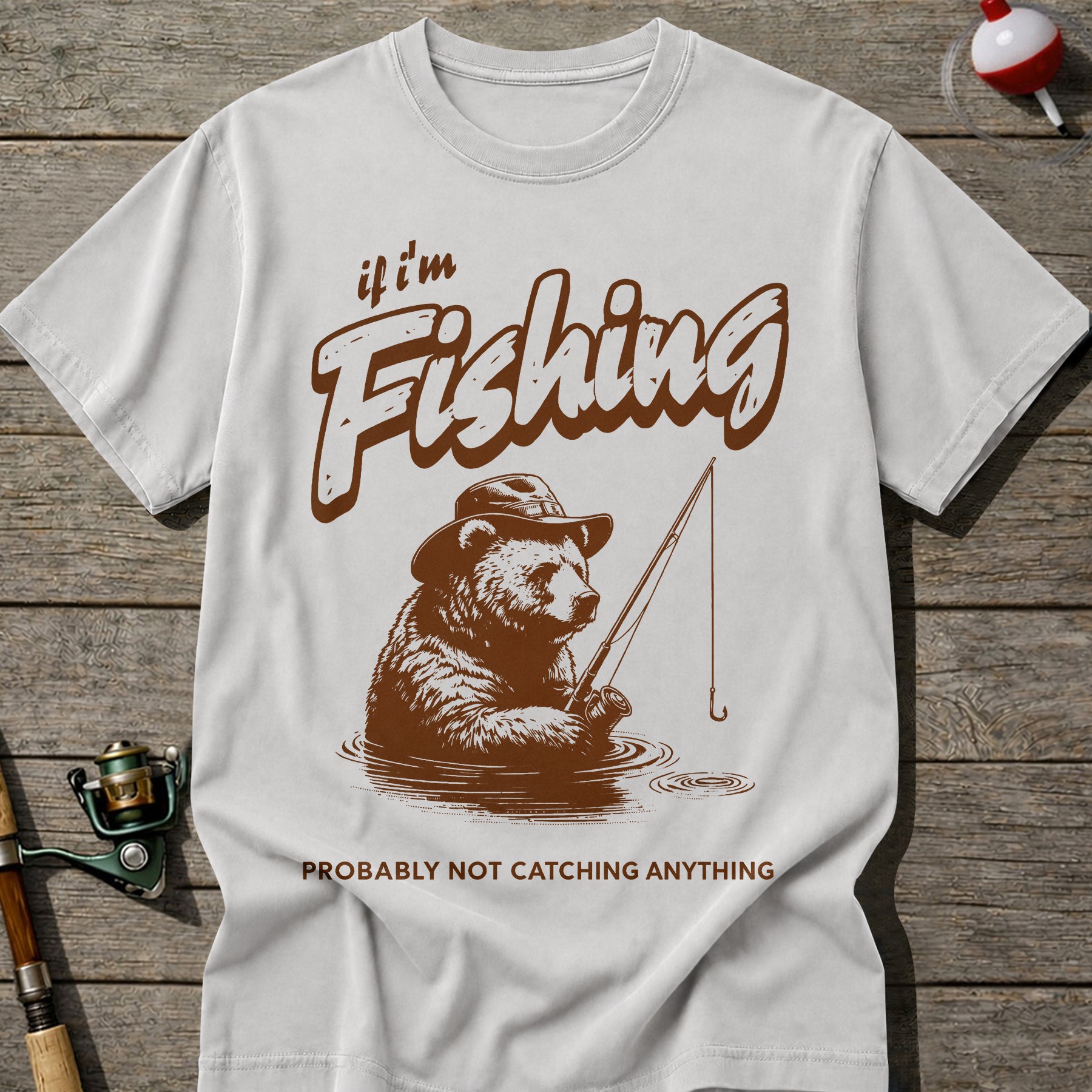 Probably Not Catching T-Shirt