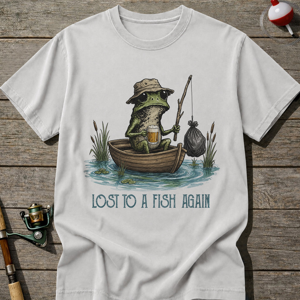 Lost To A Fish Again T-Shirt
