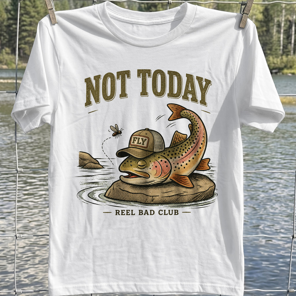 Not Today T-Shirt