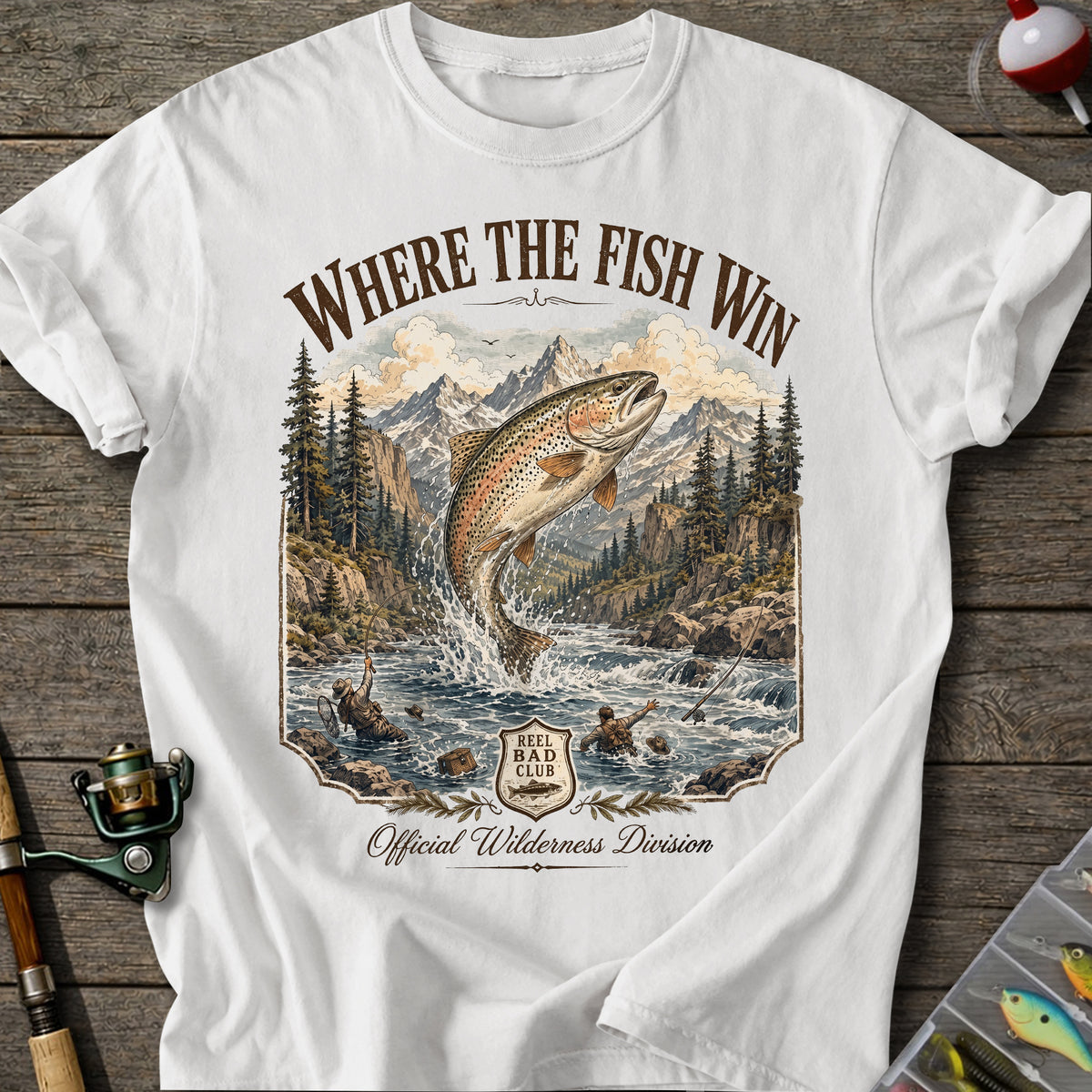 Where the Fish Win T-shirt