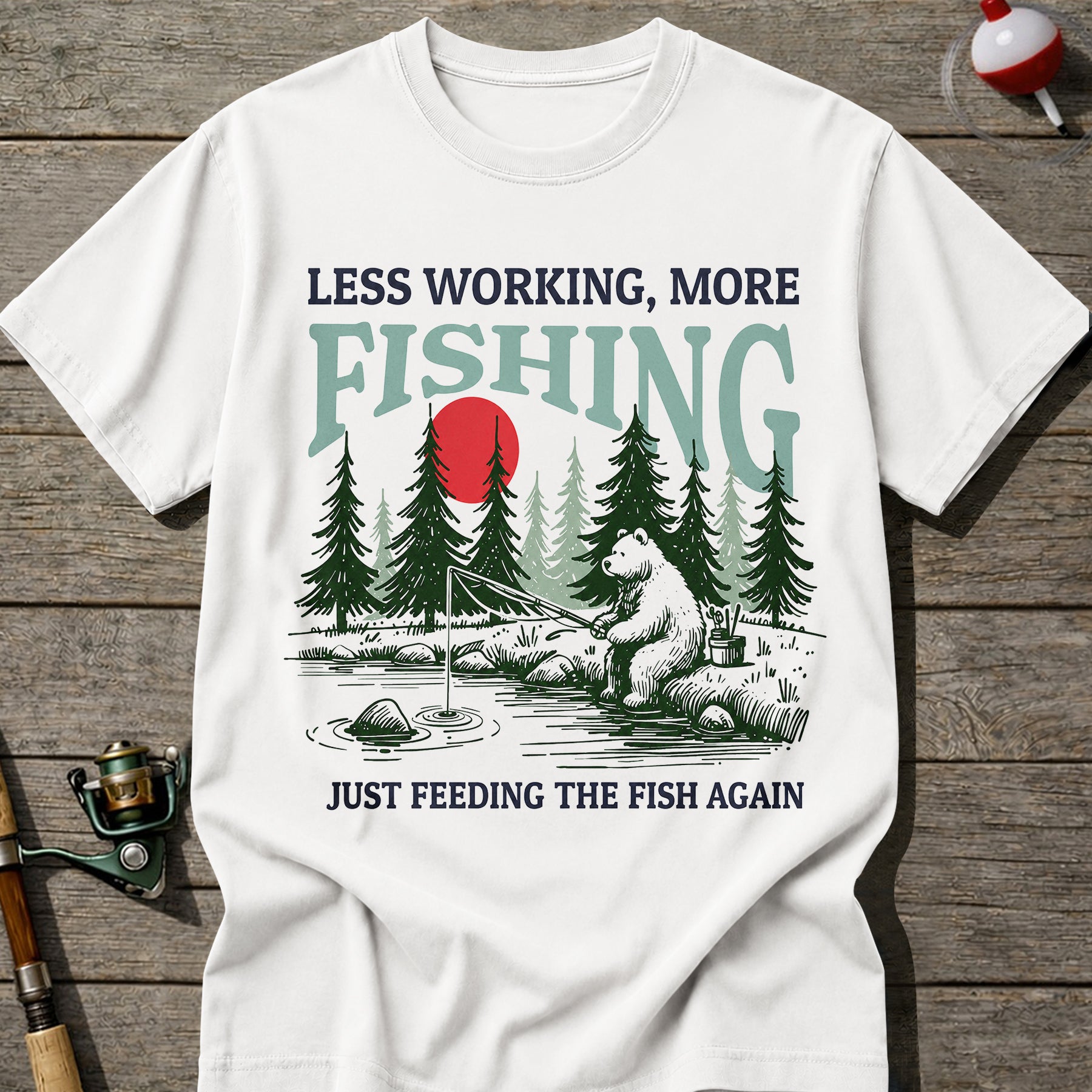 More Fishing T-Shirt
