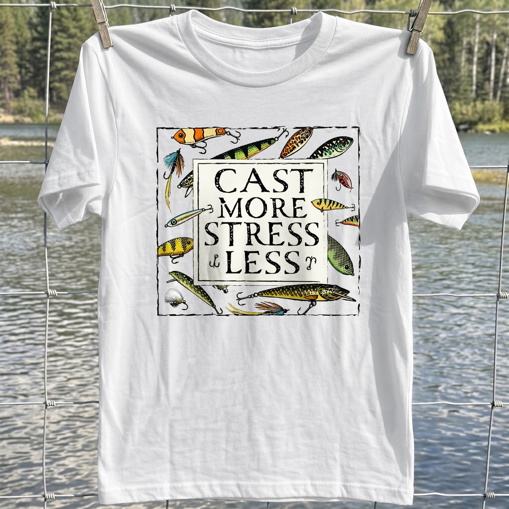 Cast More Stress Less T-Shirt