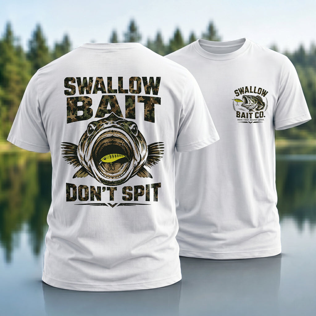 Swallow Bait Don’t Spit T-shirt
