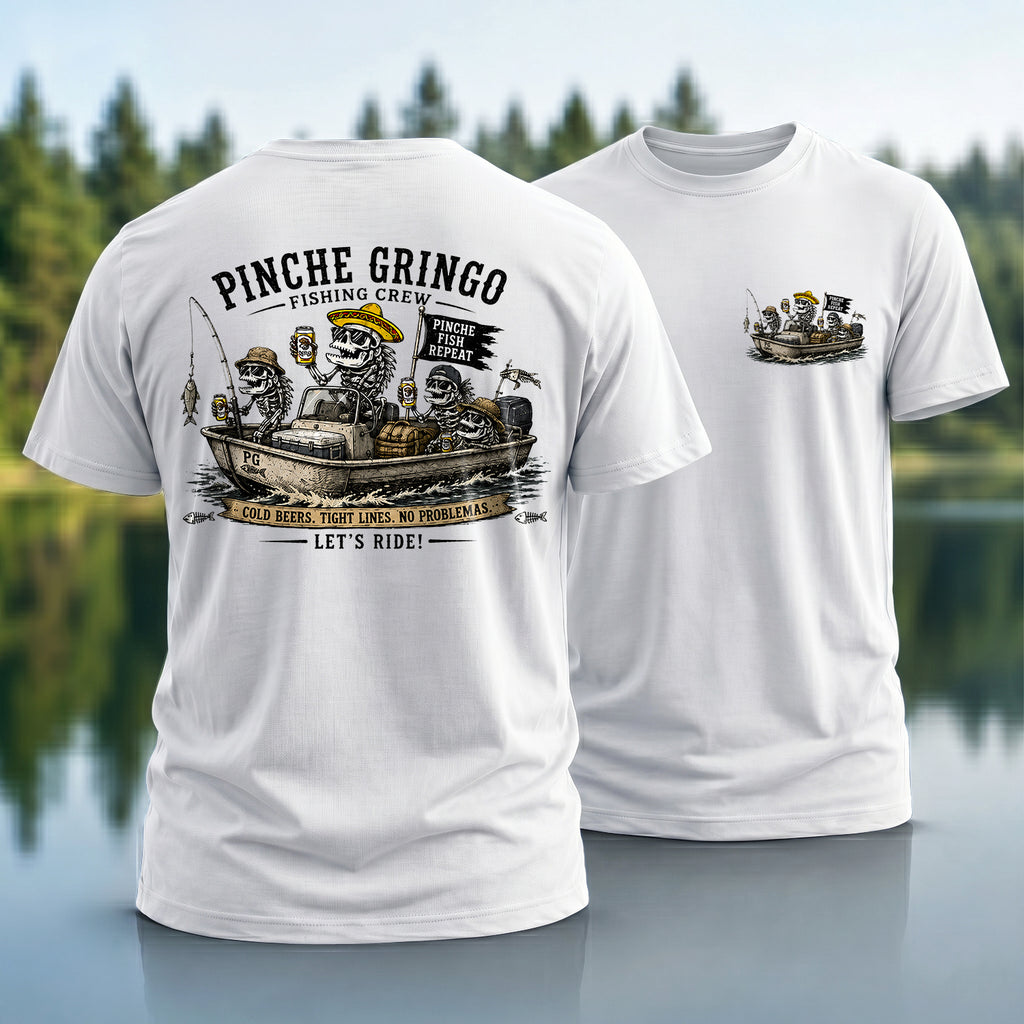Pinche Gringo Fishing T-Shirt