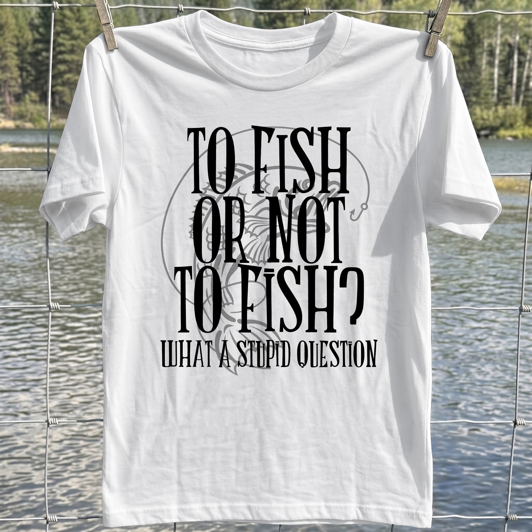 To Fish Or Not Tshirt