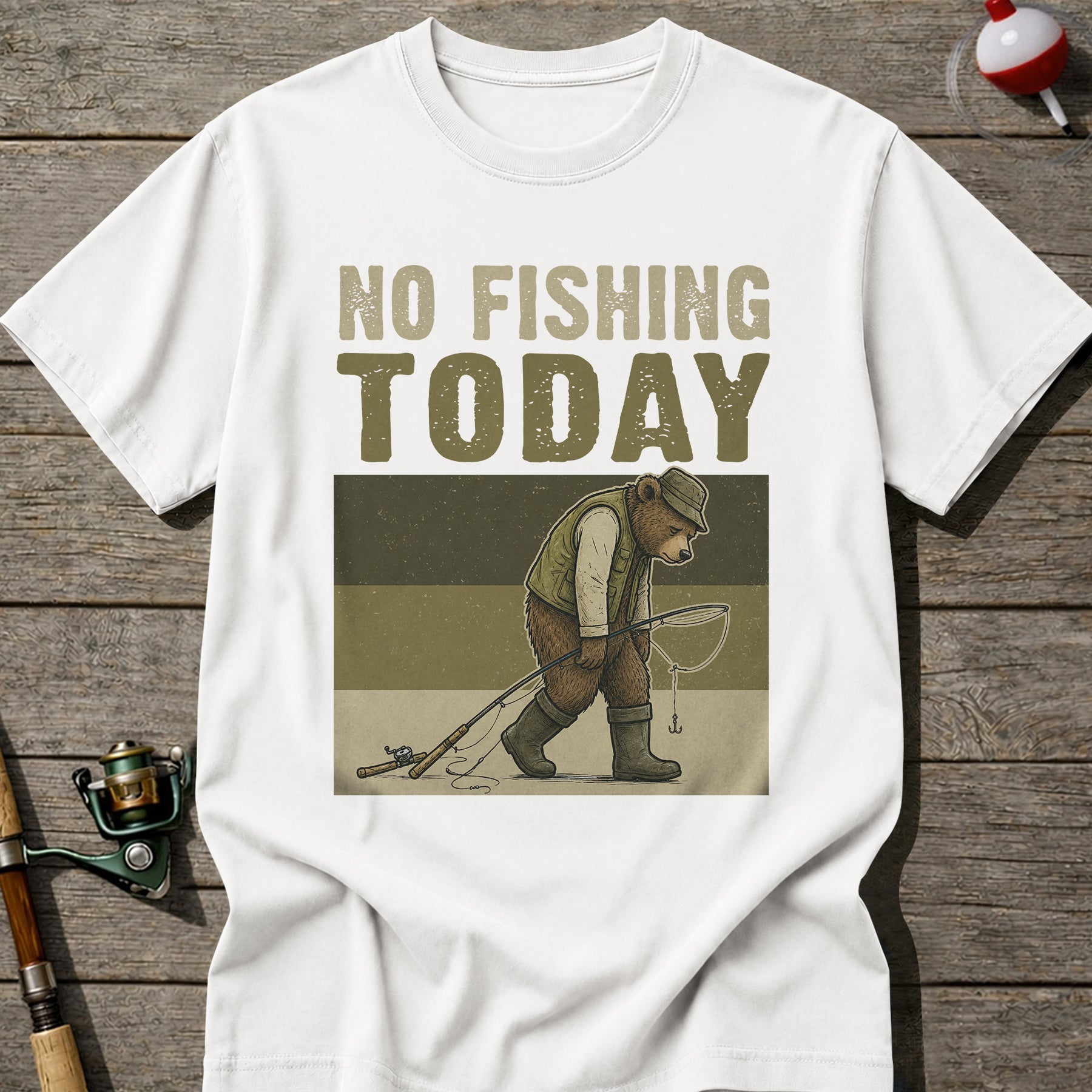 No Fishing Today T-Shirt